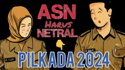 Netralitas ASN dalam Pemilu dan Pilkada 2024